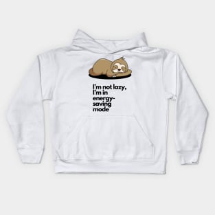 I'm not lazy, I'm in energy-saving mode Kids Hoodie